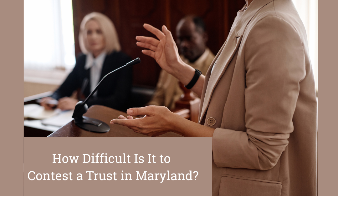 contest a trust in Maryland